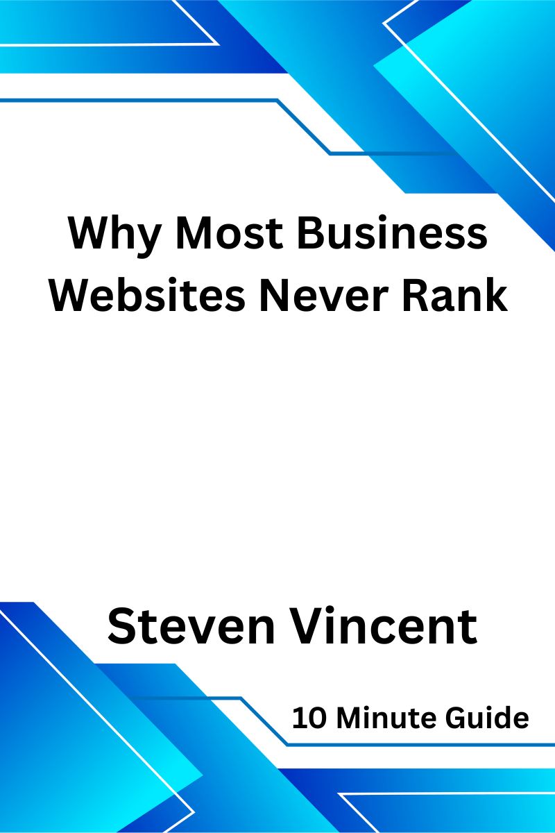 Why Most Business Websites Never Rank