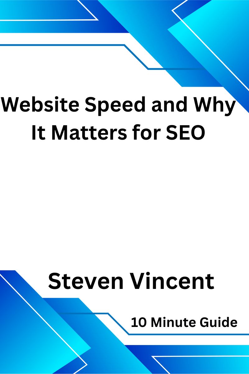 Website Speed and Why It Matters for SEO