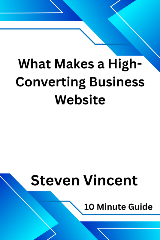 What Makes a High-Converting Business Website