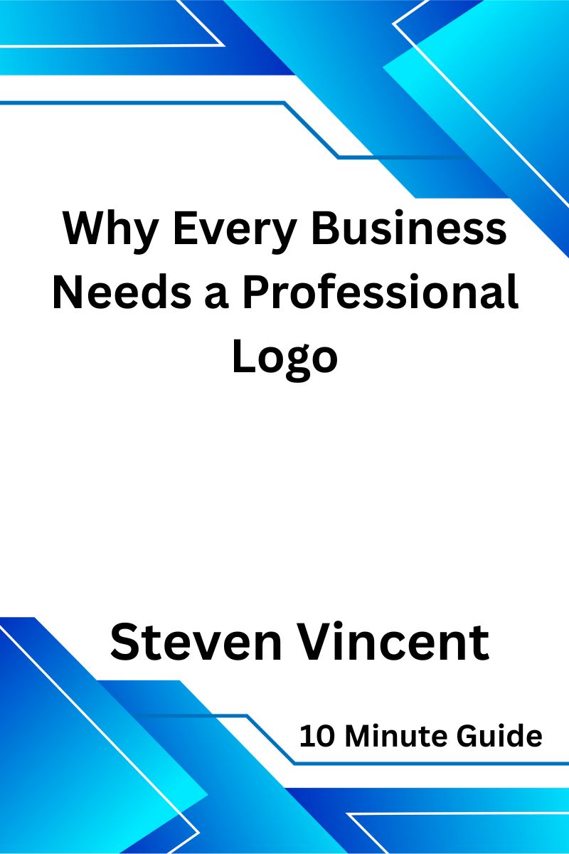 Why Every Business Needs a Professional Logo
